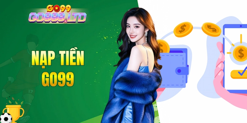nạp tiền GO99